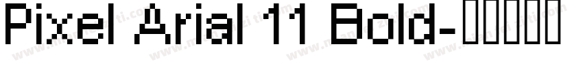 Pixel Arial 11 Bold字体转换
